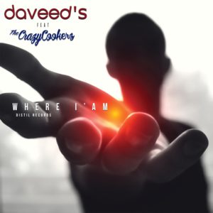 DAVEED'S & THE CRAZYCOOKERZ - WHERE I AM